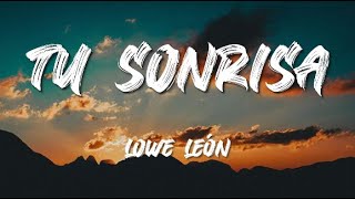 lowe león - Tu sonrisa (letra)