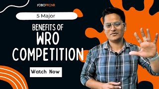 5 Major Benefits of Participating in WRO Robotics Competition | Delhi National Round