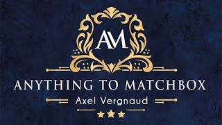 Anything To Matchbox by Axel Vergnaud (Teaser)