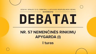 KANDIDATŲ Į SEIMO NARIUS DEBATAI | NR. 57 NEMENČINĖS RINKIMŲ APYGARDA (I)