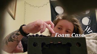 ASMR | Foam Case | Up Close Binaural Sounds | somewhat aggressive sounds | no talking 🤫