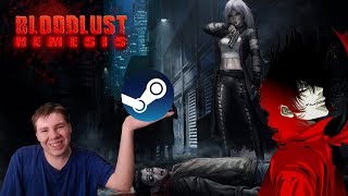 Let's try out Bloodlust 2: Nemesis