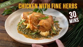 Try this Amazing Chicken with Fines Herbs Sauce