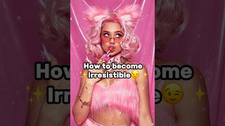 How to be irresistible✨😋💖#asthetic #shortvideo #shortsfeed #viralvideo #viralreels #shorts #viral