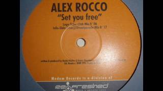 Alex Rocco - Set You Free (Club Mix)