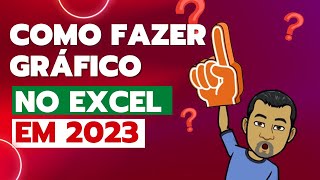 🔴COMO FAZER [GRÁFICO] NO EXCEL EM 2023 PASSO A PASSO