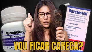 QUEDA DE CABELO USANDO DURATESTON E OXANDROLONA - #DRJORGECORTES