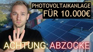 Kaufe KEINE PV-Anlage für 10.000€ oder weniger!