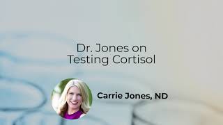 Dr. Jones on Testing Cortisol