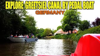 EXPLORE THE GREETSIEL CANAL BY PEDAL BOAT | KRUMMHÖRN CANALS | BEAUTIFUL CANALS | GERMANY