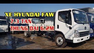 Bán xe tải Hyundai Faw 7.3 tấn thùng dài 6.2m thùng bạt kín lửng vay ngân hàng