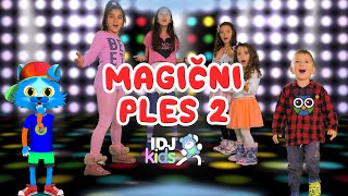 MAGICNI PLES 2 - MACICI // PLANETA ZNANJA - NAJLEPSE DECIJE PESME // @IDJKids