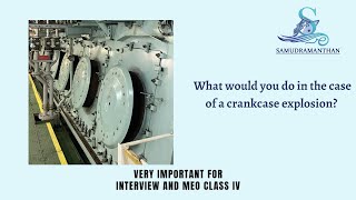 MEO Class 4 Oral | What would you do in the case of a crankcase explosion? | @_samudramanthan_