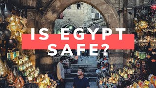 Is Egypt Safe for Travel? | What to expect when you go