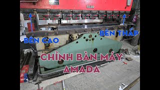 Chỉnh lại bàn máy chấn thủy lực Amada bị lệch