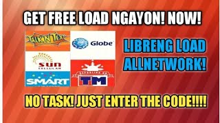 CLAIM P10 FREE LOAD NGAYON! NO TASK, JUST ENTER THE CODE!