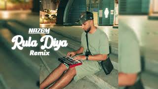 Naz6m - Rula Diya by Zack Knight House Remix