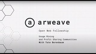 Usage Mining with Tate Berenbaum | Arweave Open Web Fellowship