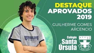 DESTAQUE APROVADOS 2019: Guilherme Gomes Arcencio