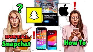 How To Install Snapchat On (iphone or ios) | Step-by-Step Guide for Beginners