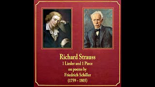 Richard Strauss: 1 Lieder and 1 Piece on poems by Friedrich Schiller (1759-1805)‎