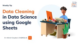 Data Cleaning in Data Science using Google Sheet