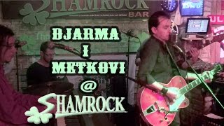 Djarma i Metkovi - Ti se ljubis (Cover) Rocka' Live! @ Shamrock