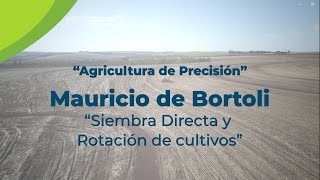 SIEMBRA DIRECTA Y ROTACIÓN DE CULTIVOS - AGRICULTURA DE PRECISIÓN