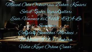 MÜZED Oda Müziği Orkestrası "Bahar Konseri" Tenor Şakir İlyasoğulları, "La Spagnola"