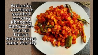 Rahasia SAMBAL GORENG KENTANG merah merona yang ga banyak orang tau