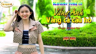 [KARAOKE] VẮNG ANH VẮNG CẢ CÂU HÒ| DÂY ĐÀO