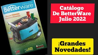 CATALOGO JULIO 2022 de BetterWare + Novedades |#soybetter