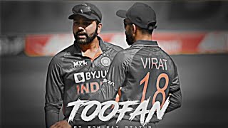 Toofan x Rohirat | Beat Sync Montage | #rohitsharma #viratkohli #montage