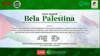 🔴Riley live : Aksi Akbar Bela Palestina 🇵🇸  [ Bagian 2 ]