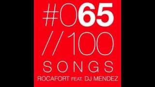 #065 Rocafort feat. DJ Mendez - Si Sangria (AUDIO)