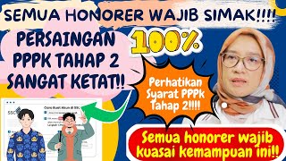 🔴SEMUA BERSIAP❗PPPK TAHAP 2 SEMAKIN KETAT❓SEMUA HONORER AKAN TUNTAS 100%❗JIKA PUNYA INI, CEK❗