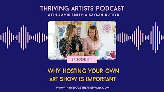 14. Why Is Hosting Your Own Art Show Is Important