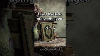 Guess the Surah. #islamicquiz #islam #quran #islamicshorts #shortsfeed #shortsvideo