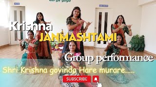 Janmashtami | group performance |shri krishna govinda hare murare...