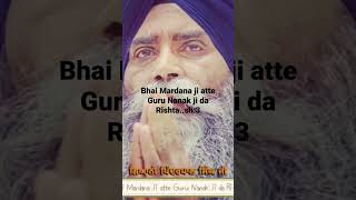 Bhai Mardana ji atte Guru Nanak ji da Rishta..sh:3