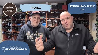 #10 Rybomania w Trasie - Trotka o nowościach i targowych niespodziankach