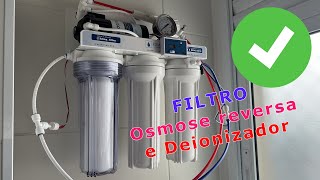 Filtro de Osmose Reversa e Deionizador - Essencial e importante para obter sucesso no aquarismo