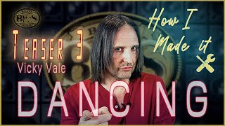 How I made it Ep.1 -1 Dancing / Vicky Vale