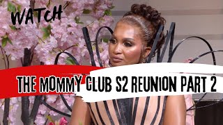 The Mommy Club Season 2 Reunion Part 2 (Two) | Episode 14 | RECAP