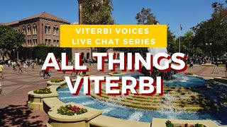 USC Viterbi Voices Live Chat - All Things Viterbi