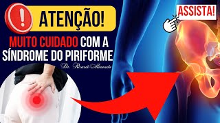 CUIDADO COM a SÍNDROME DO PIRIFORME! VOCÊ sabe OQUE É? VEJA