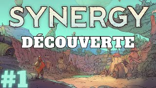 SYNERGY [FR] #1 DÉCOUVERTE DE LA DÉMO