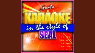 The Right Life (In the Style of Seal) (Karaoke Version)