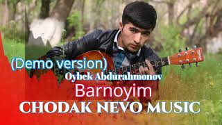 Oybek Abdurahmonov Barnyim (Demo version) 2023