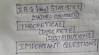 II BSc(Hons) Major Course-5 Important Questions of Discrete Probability Distributions